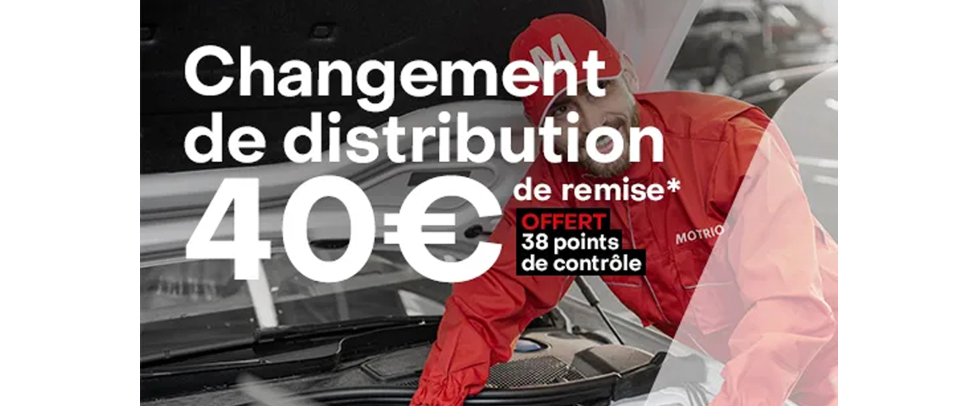 40€ de remise sur le changement de distribution